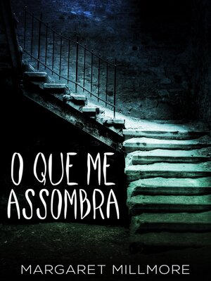 cover image of O Que Me Assombra
